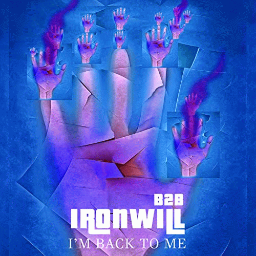 Ironwill (ITA) : I'm Back to Me